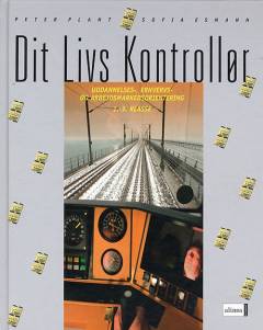 Dit livs kontrollør : uddannelses-, erhvervs- og arbejdsmarkedsorientering : 1.-3. klasse