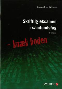 Skriftlig eksamen i samfundsfag : knæk koden
