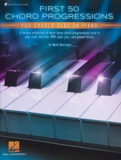 First 50 chord progressions you should play on piano