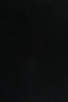 Camera and lens : the creative approach : studio, laboratory and operation