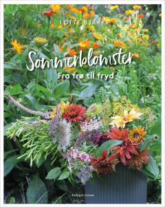 Sommerblomster : fra frø til fryd