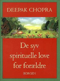 De syv spirituelle love for forældre