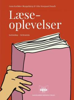 Læseoplevelser : indskoling - mellemtrin