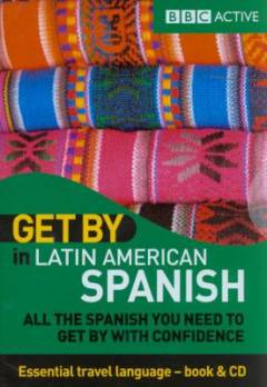 Get by in Latin American Spanish