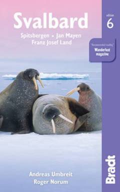 Svalbard : Spitsbergen, Jan Meyen, Franz Josef Land