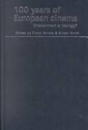100 years of European cinema : entertainment or ideology?