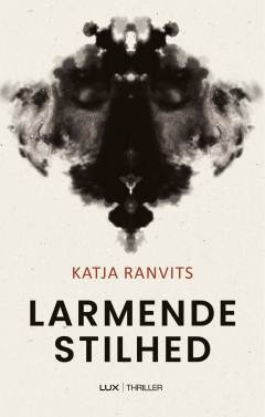 Larmende stilhed : thriller