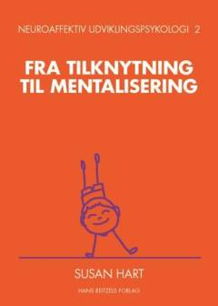 Fra tilknytning til mentalisering