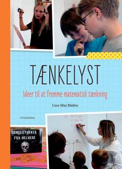 Tænkelyst : ideer til at fremme matematisk tænkning