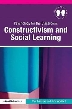 Psychology for the classroom : constructivism and social learning