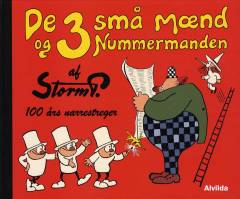 De 3 små mænd og nummermanden : 100 års narrestreger