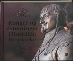 Konger og dronninger i Roskilde Domkirke