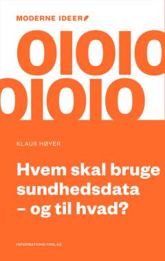 Hvem skal bruge sundhedsdata - og til hvad?