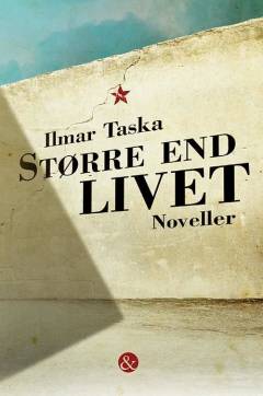 Større end livet : noveller