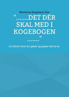 " - det dér skal med i kogebogen - "