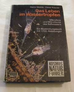 Das Leben im Wassertropfen : Mikroflora und Mikrofauna des Süsswassers : ein Bestimmungsbuch mit 1700 Abbildungen