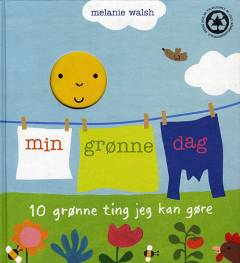 Min grønne dag : 10 grønne ting jeg kan gøre
