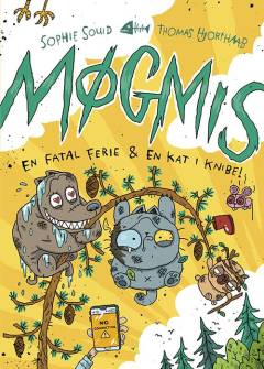 Forside til bogen Møgmis - en fatal ferie & en kat i knibe!