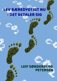 Lev bæredygtigt nu - det betaler sig