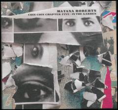 Coin coin chapter five : In the garden