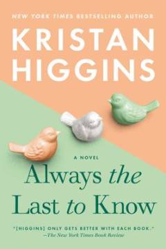 Always the last to know