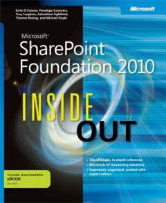 Microsoft SharePoint Foundation 2010 inside out
