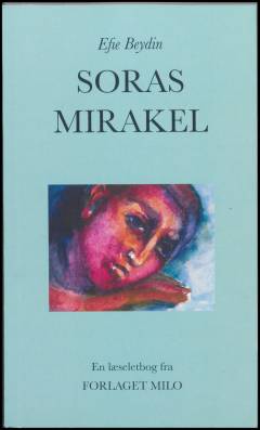 Soras mirakel : læselet roman (Letlæsning)