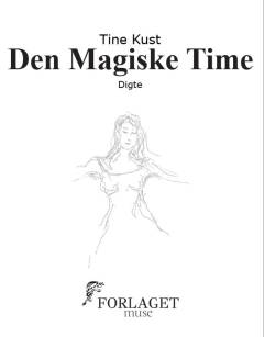 Den Magiske Time : digte