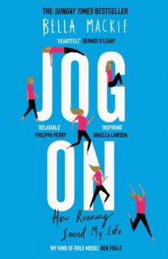 Jog on : how running saved my life