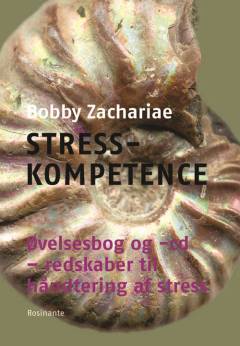 Stresskompetence : øvelsesbog og -cd : redskaber til håndtering af stress