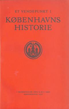 Et vendepunkt i Københavns historie