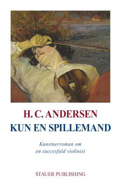 Kun en spillemand : kunstnerroman om en succesfuld violinist
