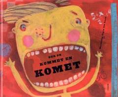 Der er kommet en komet : nordiske digte for børn