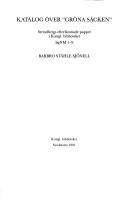 Katalog över "Gröna säcken" : Strindbergs efterlämnade papper i Kungl. Biblioteket SgNM 1-9