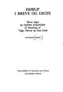 Hørup i breve og digte : breve, digte og litterære prosastykker til belysning af Viggo Hørup og hans kreds