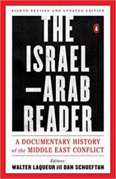 The Israel-Arab reader : a documentary history of the Middle East conflict