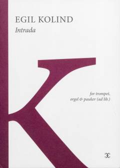 Intrada : for trompet, orgel & pauker (ad lib.)