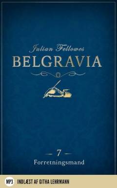 Belgravia. Afsnit 7 : Forretningsmand