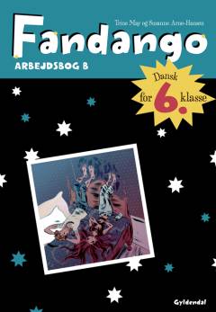 Fandango - dansk for 6. klasse : grundbog -- Arbejdsbog. Bind B