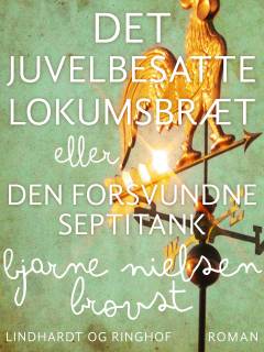 Det juvelbesatte lokumsbræt eller Den forsvundne septiktank
