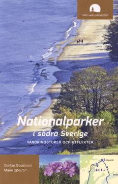 Nationalparker i södra Sverige : vandringsturer och utflykter