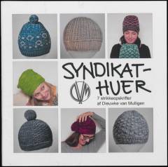 Syndikathuer : 7 strikkeopskrifter