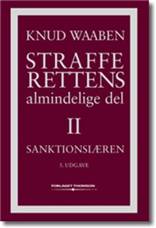 Strafferettens almindelige del. Bind 2 : Sanktionslæren