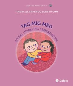 Tag mig med : social udvikling i børnehøjde