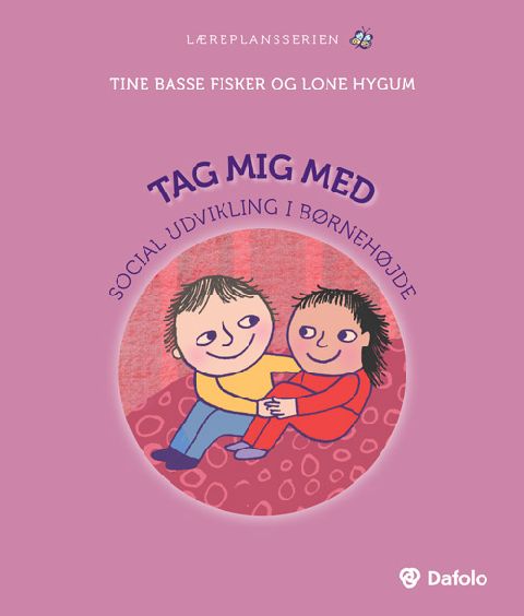 Tag mig med : social udvikling i børnehøjde