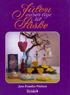 Julen varer lige til påske