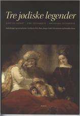 Tre jødiske legender : Josef og Asenat, Jobs Testamente, Abrahams Testamente