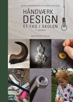 Håndværk & design : et fag i skolen