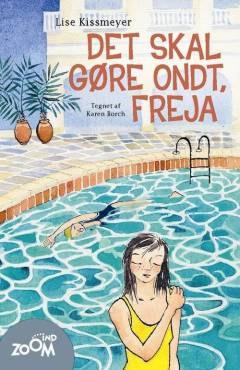 Det skal gøre ondt, Freja