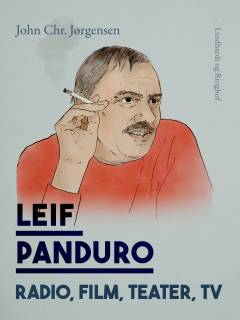 Leif Panduro - radio, film, teater, TV